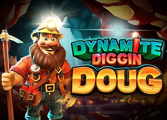 Dynamite Diggin Doug - HIGHBET33