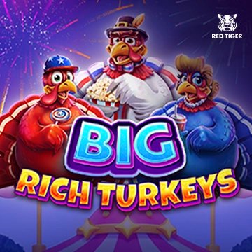 Redtiger : Big Rich Turkeys - HIGHBET33