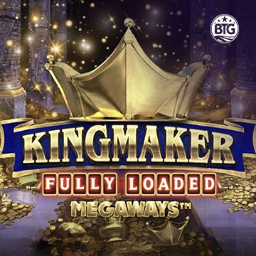 Bigtime : Kingmaker Fully Loaded - HIGHBET33