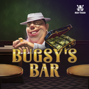 Redtiger : Bugsyss Bar - HIGHBET33