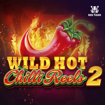 Redtiger : Wild Hot Chilli Reels 2 - HIGHBET33