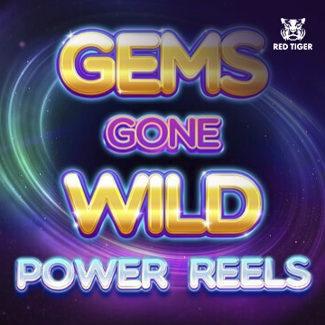 Redtiger : Gems Gone Wild Power Reels - HIGHBET33