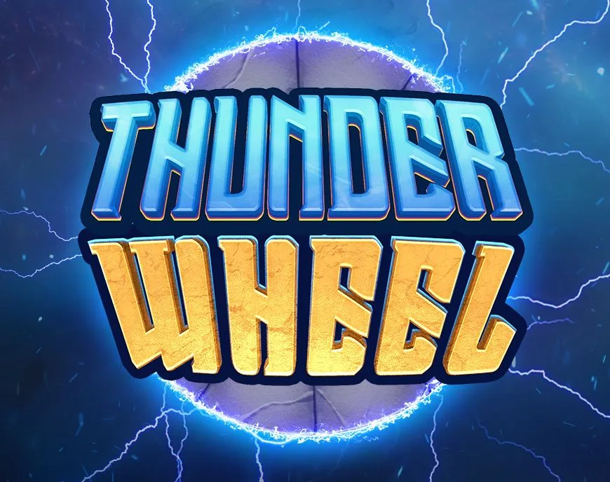 Slotmill : Thunder Wheel - HIGHBET33