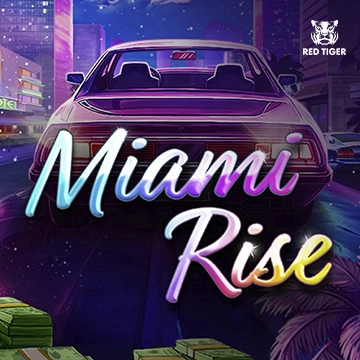 Redtiger : Miami Rise - HIGHBET33